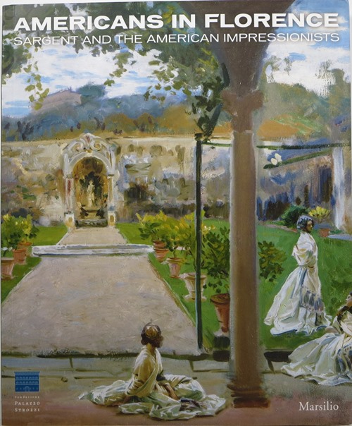 Image for Americans in Florence: Sargent and the American Impressionists