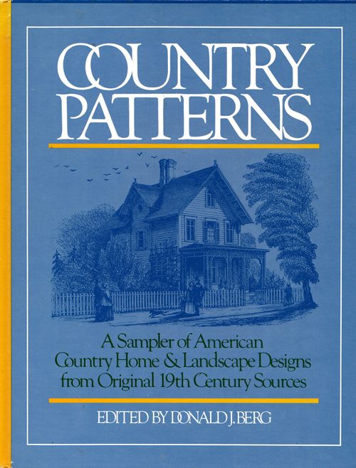 Image for Country Patterns 1841-1883: A Sampler of American Country Homes & Landscape Designs from Original 19th Century Sources