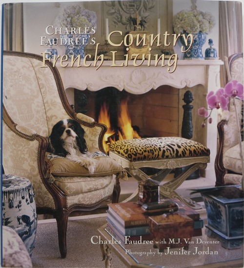 Image for Charles Faudree's Country French Living