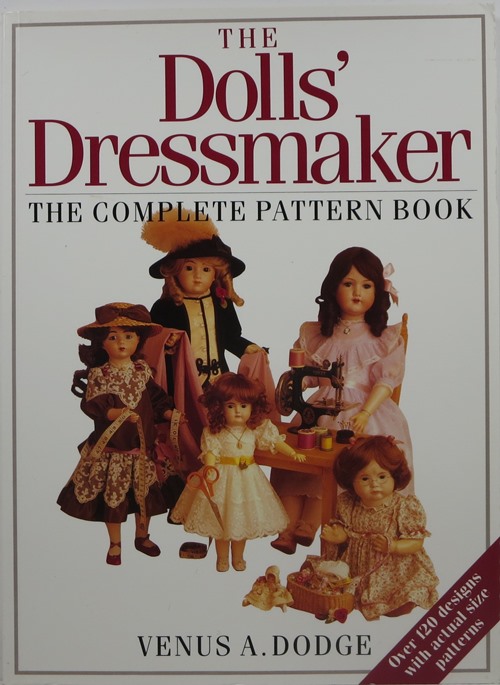 Image for The Doll's Dressmaker: The Complete Pattern Book