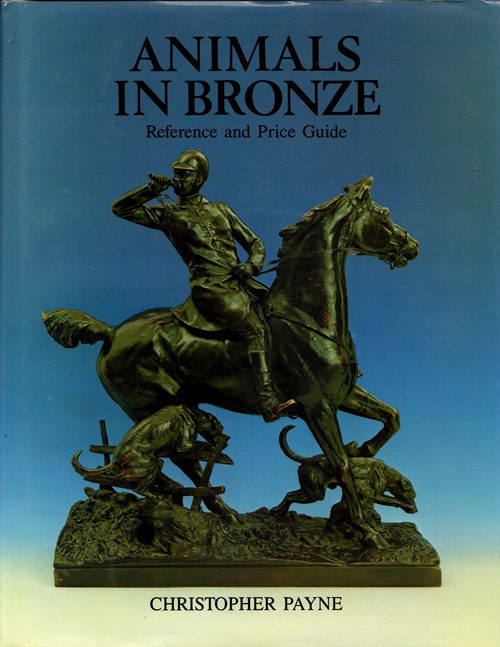 Image for Animals in Bronze: Reference and Price Guide