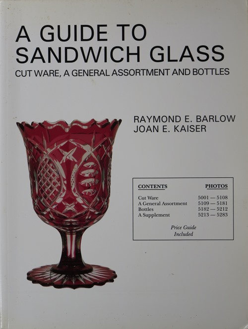 Image for A Guide to Sandwich Glass: Cut Ware, A General Assortment and Bottles