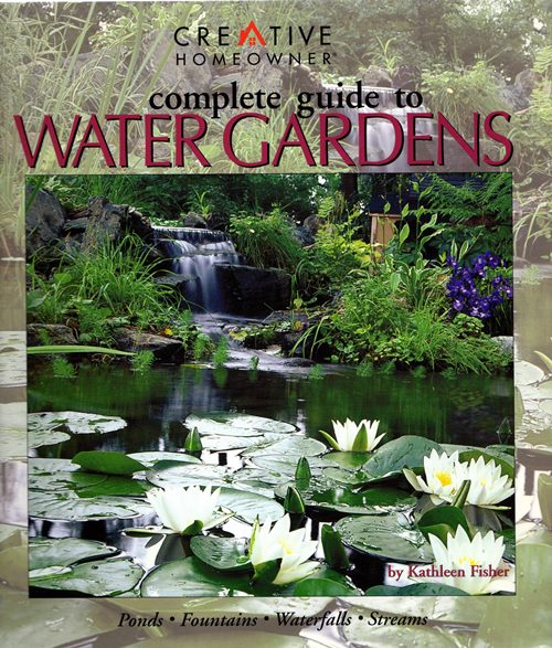 Image for Complete Guide to Water Gardens: Ponds, Fountains, Waterfalls, Streams