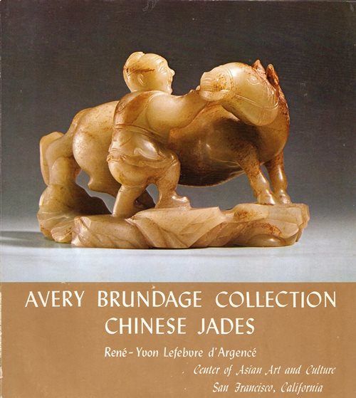 Image for Avert Brundage Collection Chinese Jades