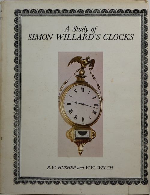 Image for A Study of Simon Willard's Clocks