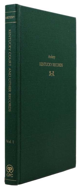 Image for Kentucky Court and Other Records, Vol. I: Early Wills and Marriages