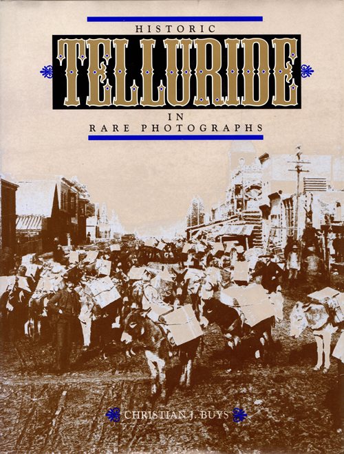 Historic Telluride in Rare Photographs