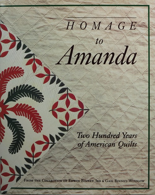 Homage to Amanda: Two Hundred Years of American Quilts