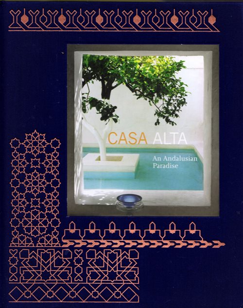 Casa Alta: An Andalusian Paradise