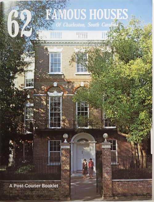 62 Famous Houses of Charleston, South Carolina