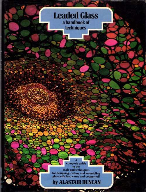 Leaded Glass: A Handbook of Techniques
