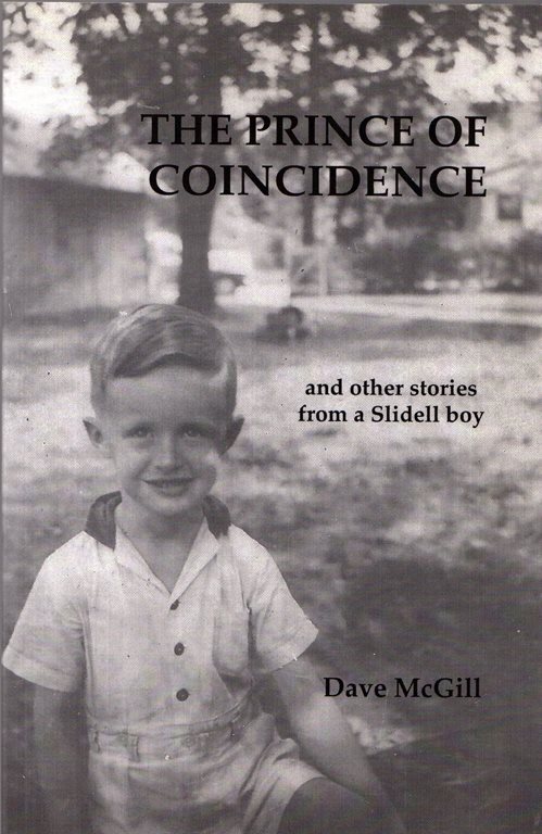 The Prince of Coincidence and Other Stories from a Slidell Boy