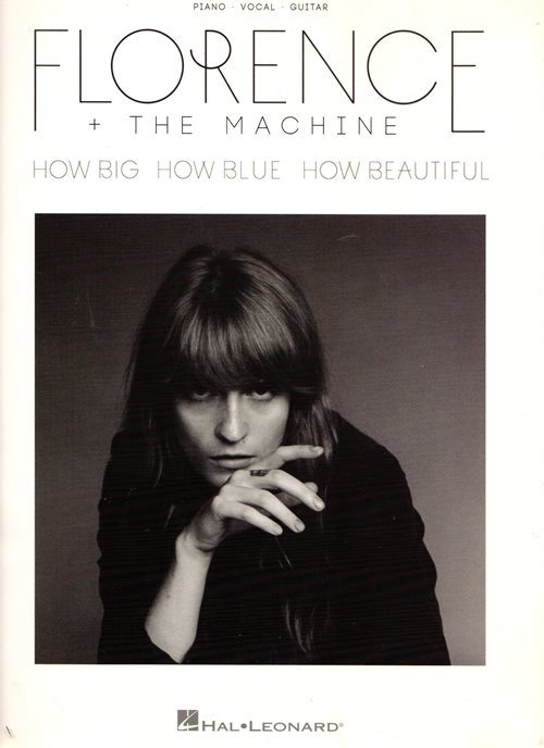 Image for Florence + The Machine: How Big, How Blue, How Beautiful Florence + The Machine: How Big, How Blue, How Beautiful