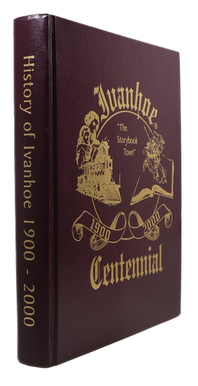 Ivanhoe Centennial, 1900 - 2000: 