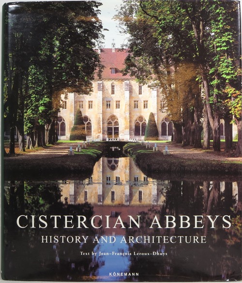 Cistercian Abbeys: History and Architecture