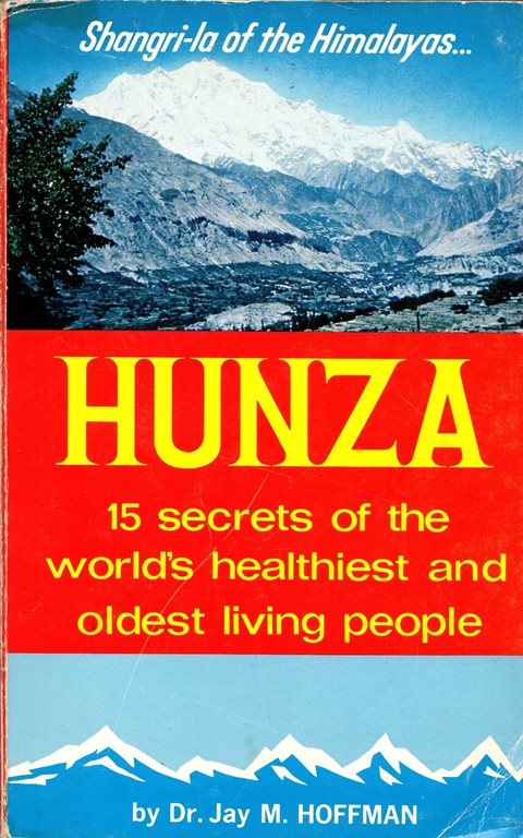 Image for Hunza: 15 Secrets of the World's Healthiest and Oldest Living People Hunza: 15 Secrets of the World's Healthiest and Oldest Living People