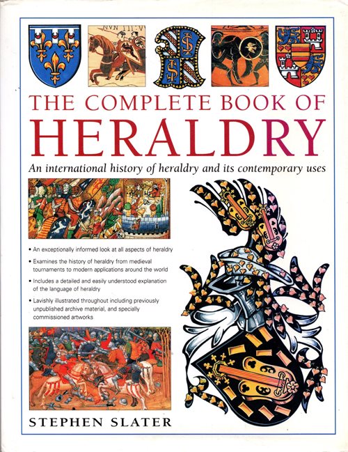 The Complete Book of Heraldry: An International History of Heraldry and Its Contemporary Uses