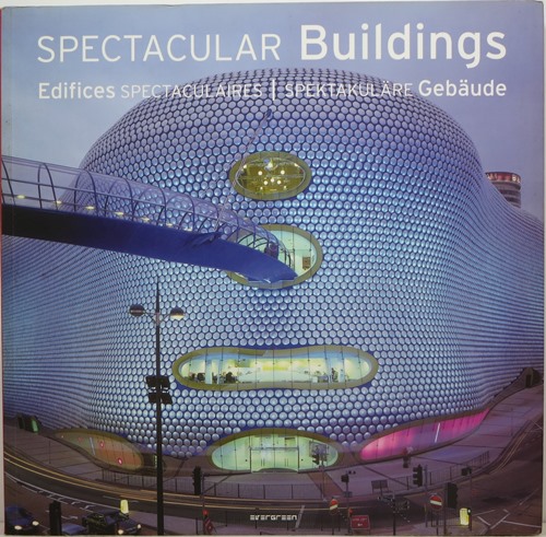 Spectacular Buildings Edifices Spectaculaires Spektakulre Gebude