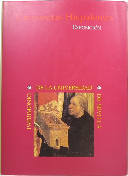 Exposicin Universitas Hispalensis: Patrimonio de la Universidas de Sevilla