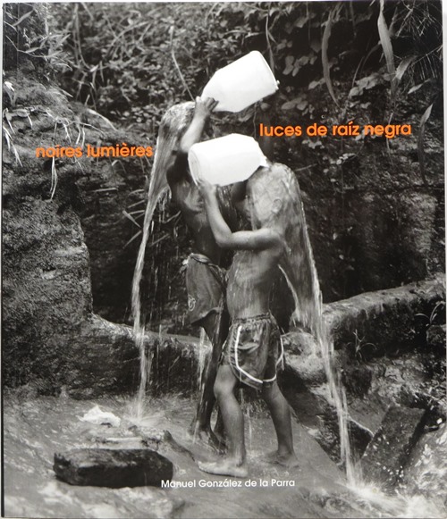 Image for Luces de Raz Negra: Mxico - Colombia Noires Lumires: Mexique - Colombie Luces de Raz Negra: Mxico - Colombia Noires Lumires: Mexique - Colombie