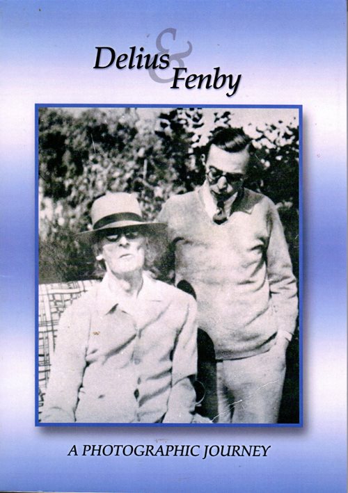 Delius & Fenby: A Photographic Journey