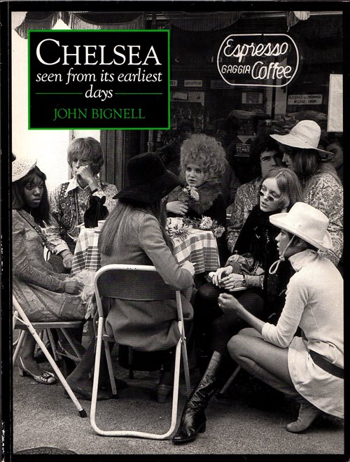 Chelsea Seen from Its Earliest Days