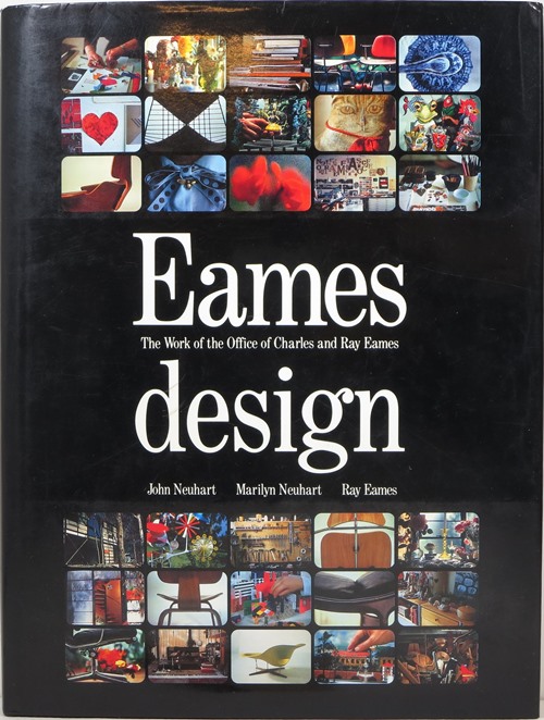 Eames Design: The Work of the Office of Charles and Ray Eames