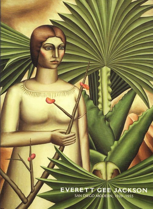 Everett Gee Jackson: San Diego Modern, 1920-1955
