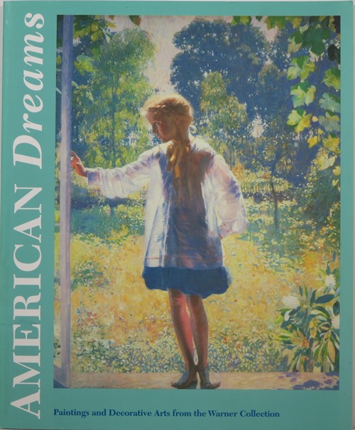 Image for American Dreams: Paintings and Decorative Arts from the Warner Collection American Dreams: Paintings and Decorative Arts from the Warner Collection