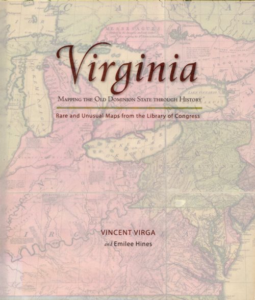 Virginia: Mapping the Old Dominion State Through History - Rare and Unusual Maps from the Library of Congress