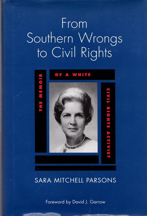From Southern Wrongs to Civil Rights: The Memoir of a White Civil Rights Activist