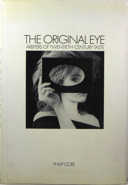 The Original Eye: Arbiters of Twentieth-Century Taste