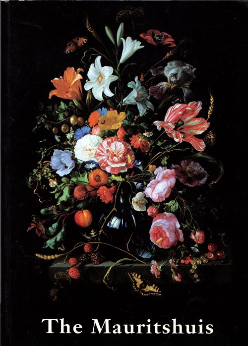 The Mauritshuis: Royal Cabinet of Paintings Mauritshuis and Gallery Prince William V