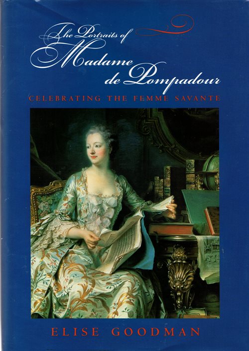 The Portraits of Madame de Pompadour: Celebrating the Femme Savante