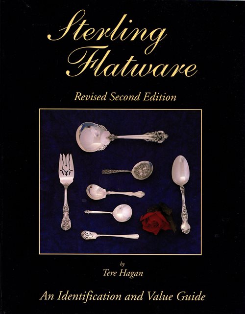 Sterling Flatware: An Identification and Value Guide (Revised Second Edition)