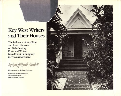 Image for Key West Writers and Their Houses Key West Writers and Their Houses