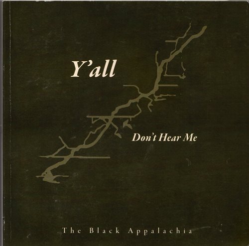 Image for Y'all Don't Hear Me: The Black Appalachia Y'all Don't Hear Me: The Black Appalachia