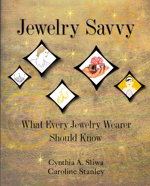 Image for Jewelry Savvy: What Every Jewelry Wearer Should Know Jewelry Savvy: What Every Jewelry Wearer Should Know
