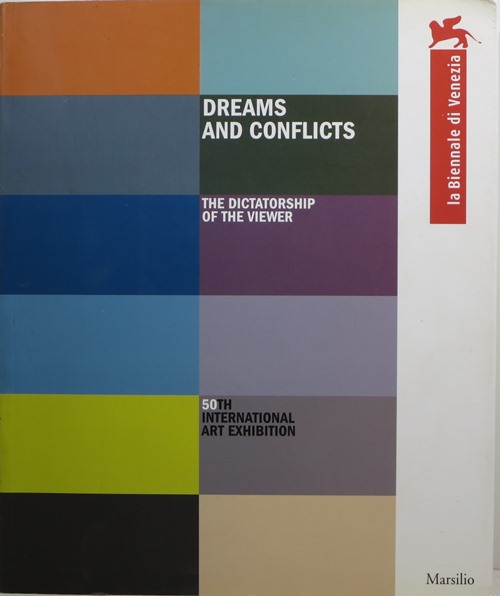 Dreams and Conflicts: The Dictatorship of the Viewer (50th International Art Exhibition)