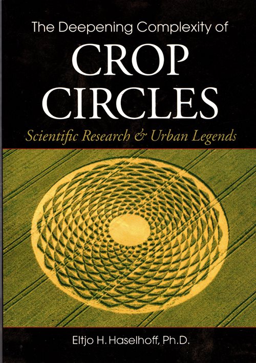 The Deepening Complexity of Crop Circles: Scientific Research & Urban Legends