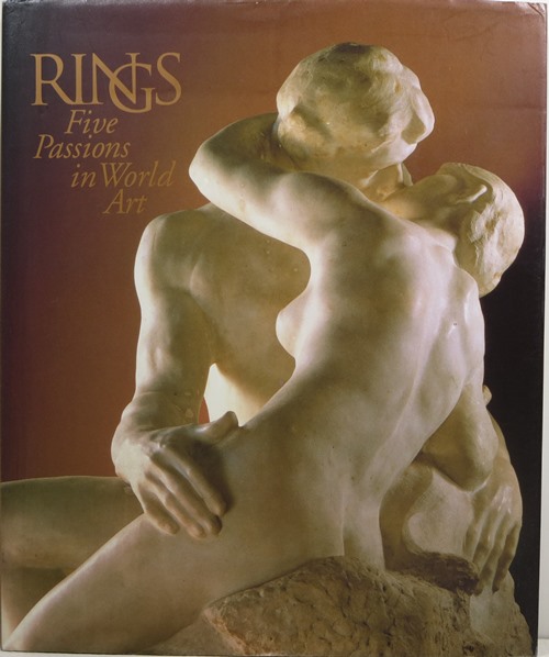 Image for Rings: Five Passions in World Art Rings: Five Passions in World Art