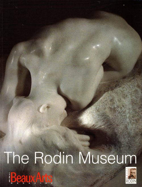Image for The Rodin Museum (Beaux Arts Magazine Special Issue) The Rodin Museum (Beaux Arts Magazine Special Issue)