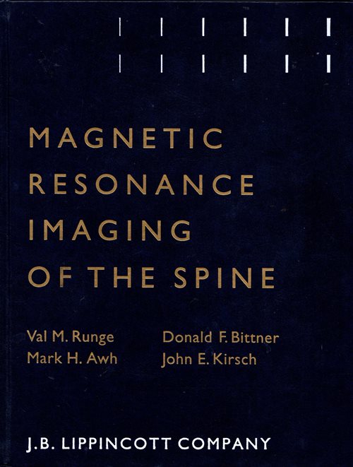 Image for Magnetic Resonance Imaging of the Spine Magnetic Resonance Imaging of the Spine