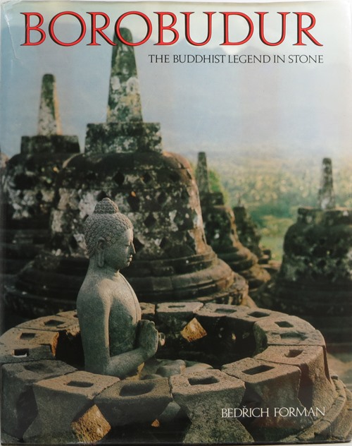 Image for Borobudur: The Buddhist Legend in Stone Borobudur: The Buddhist Legend in Stone