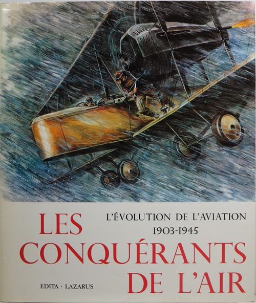 Image for Les Conqurants de l'Air: L'volution de l'aviation 1903-1945 Les Conqurants de l'Air: L'volution de l'aviation 1903-1945
