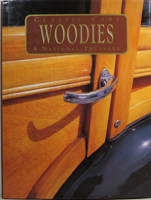 Classic Cars: Woodies - A National Treasure