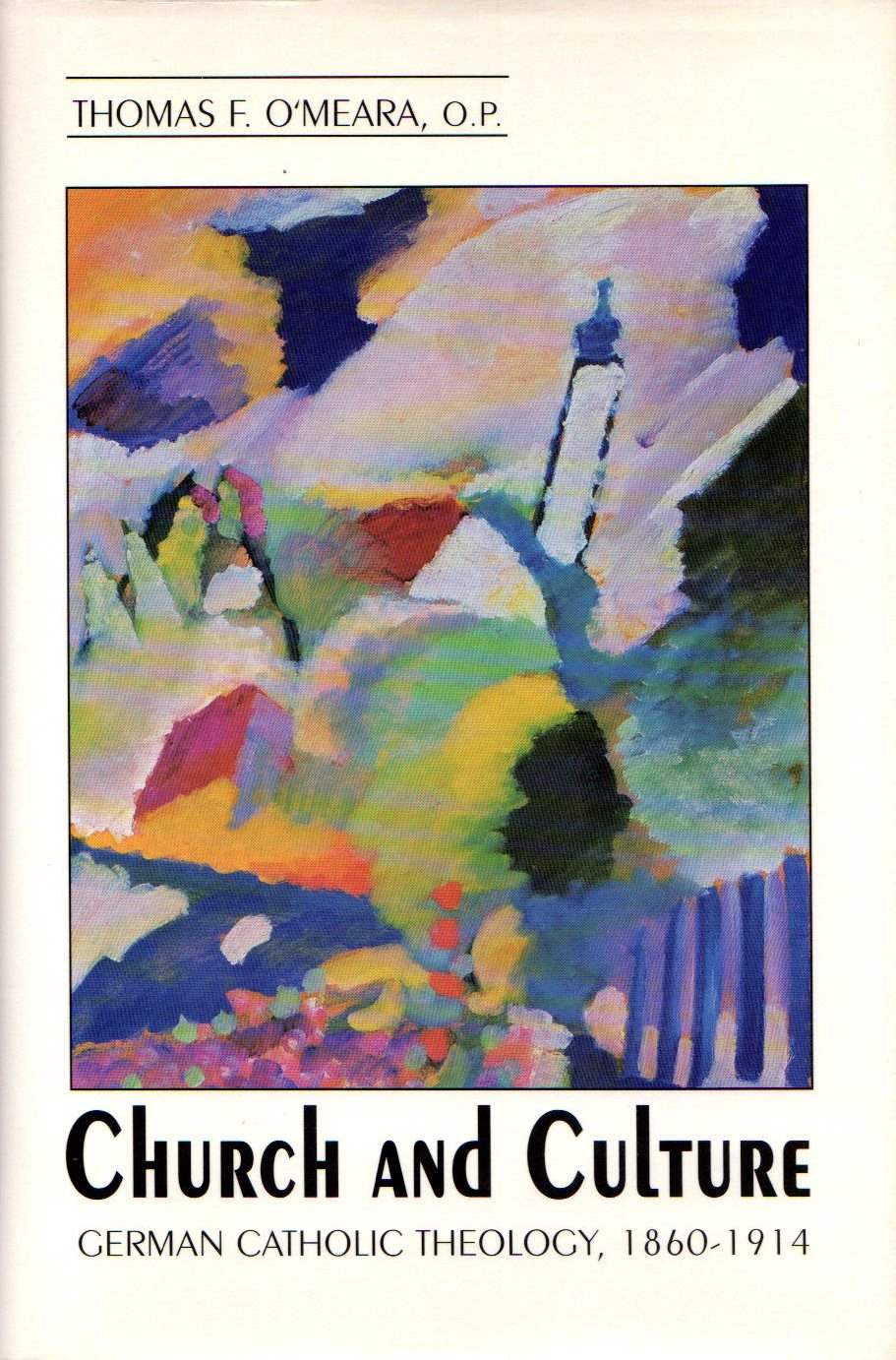Image for Church and Culture: German Catholic Theology, 1860-1914 Church and Culture: German Catholic Theology, 1860-1914