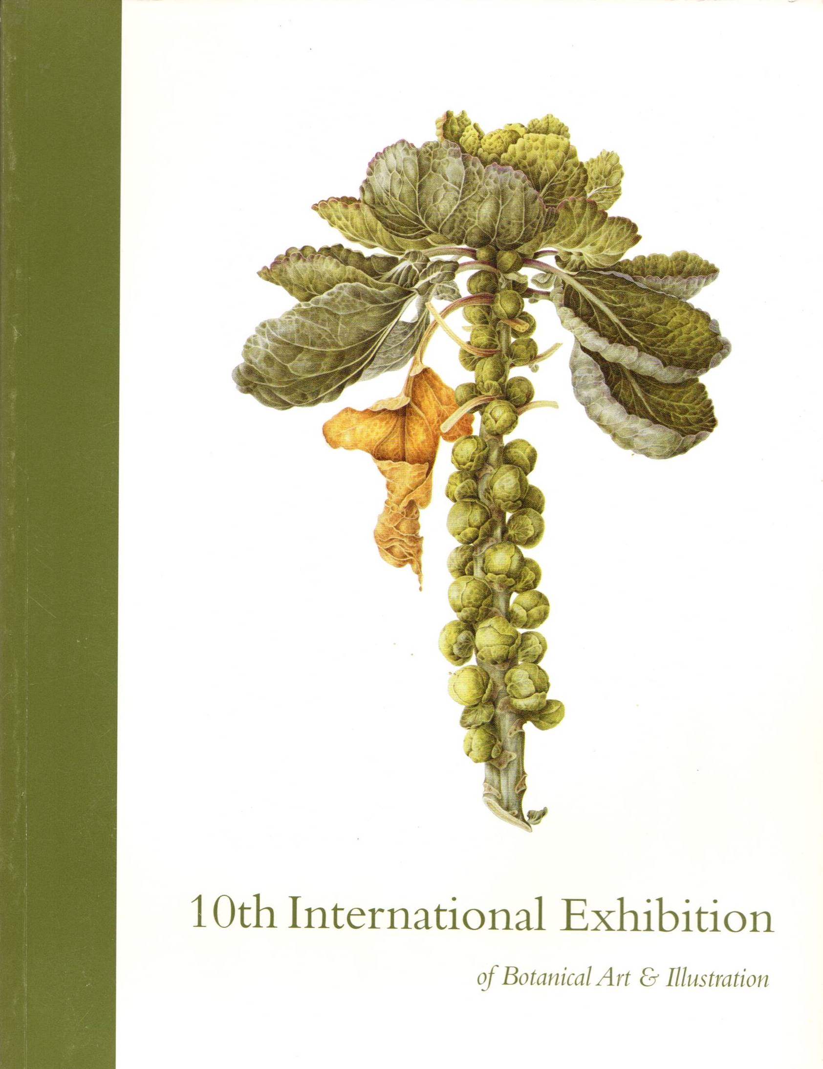 Image for 10th International Exhibition of Botanical Art & Illustration 10th International Exhibition of Botanical Art & Illustration