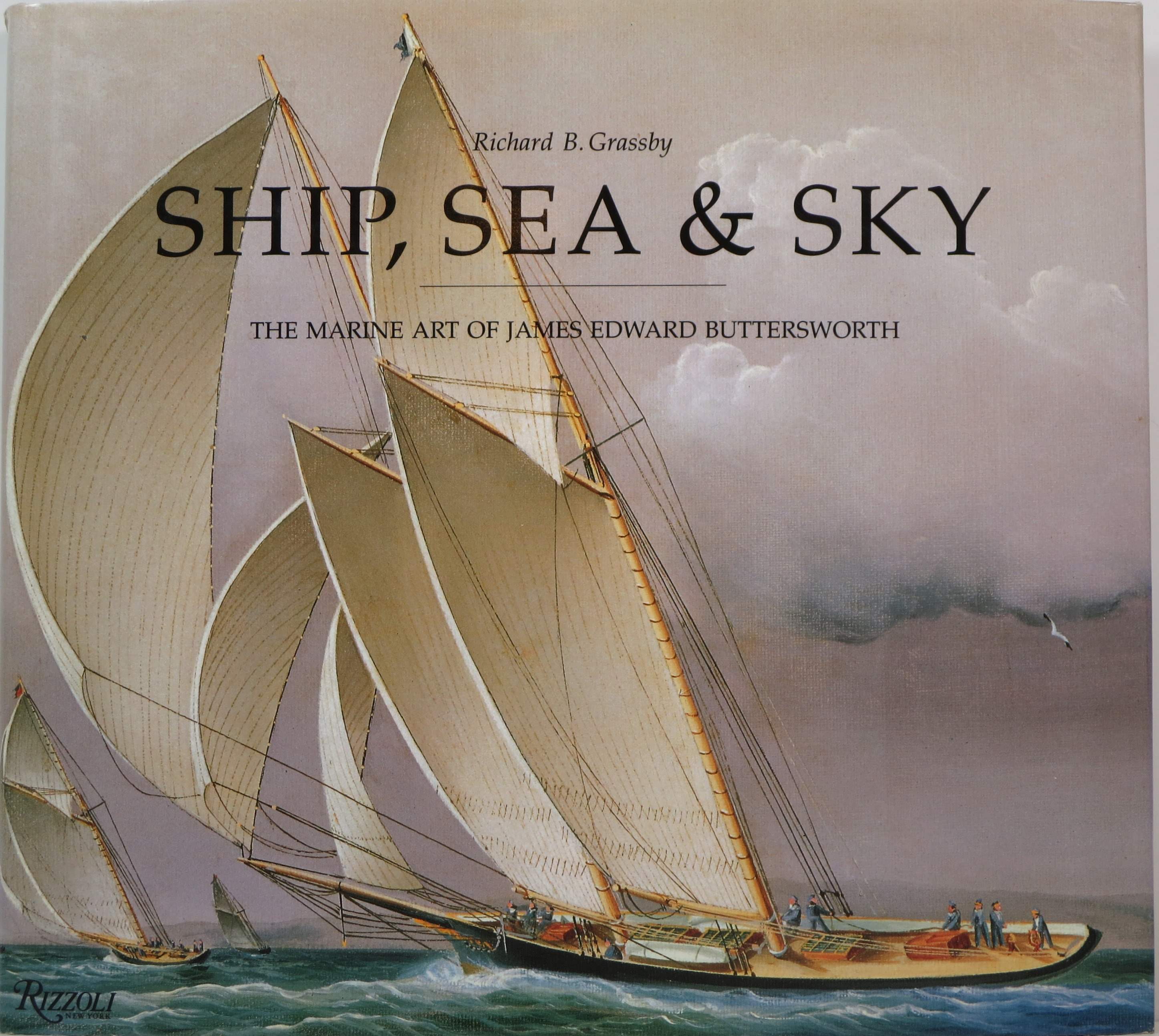 Image for Ship, Sea & Sky: The Marine Art of James Edward Buttersworth Ship, Sea & Sky: The Marine Art of James Edward Buttersworth