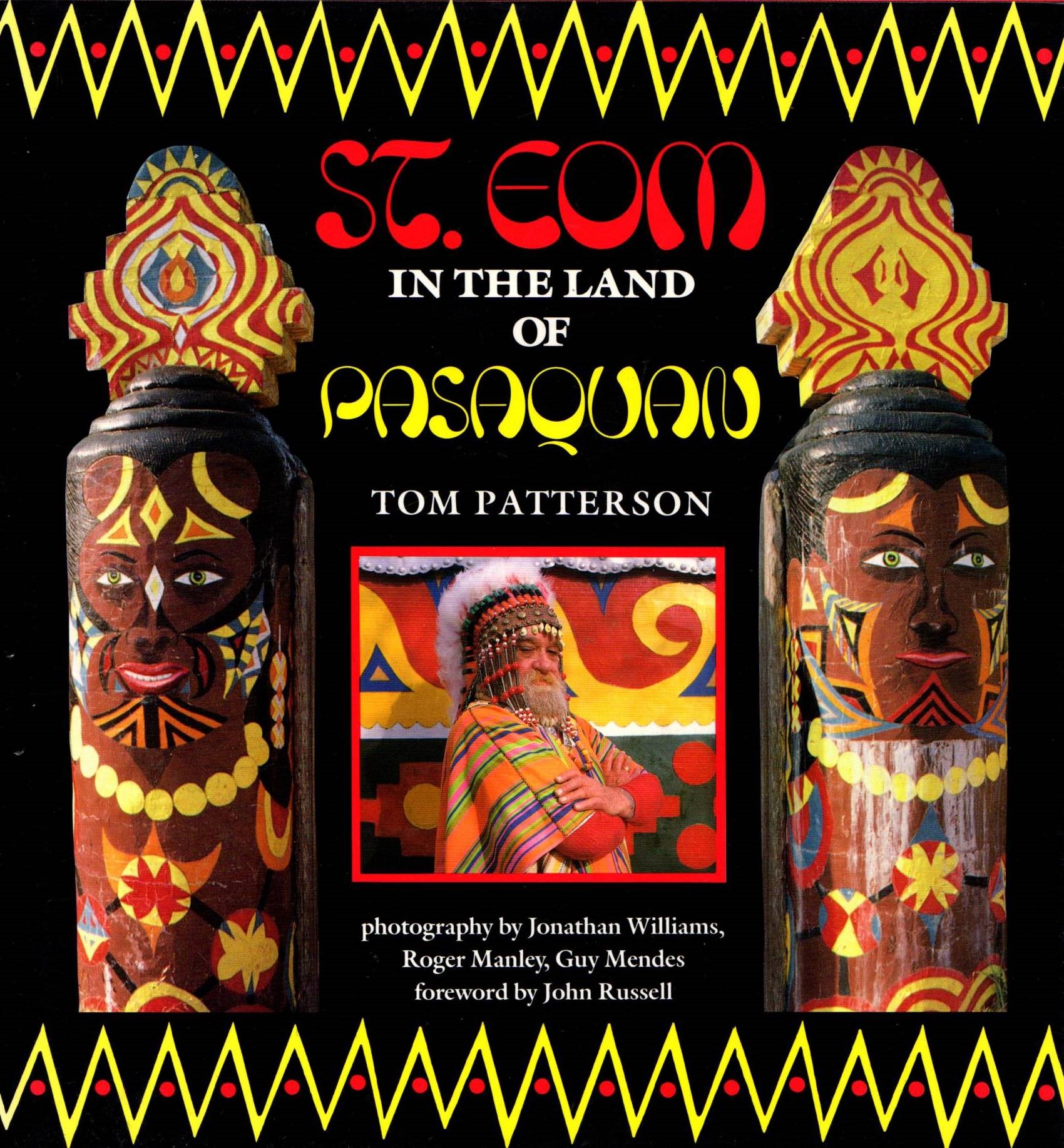 Image for St. EOM in the Land of Pasaquan: The Life and Times and Art of Eddie Owens Martin St. EOM in the Land of Pasaquan: The Life and Times and Art of Eddie Owens Martin